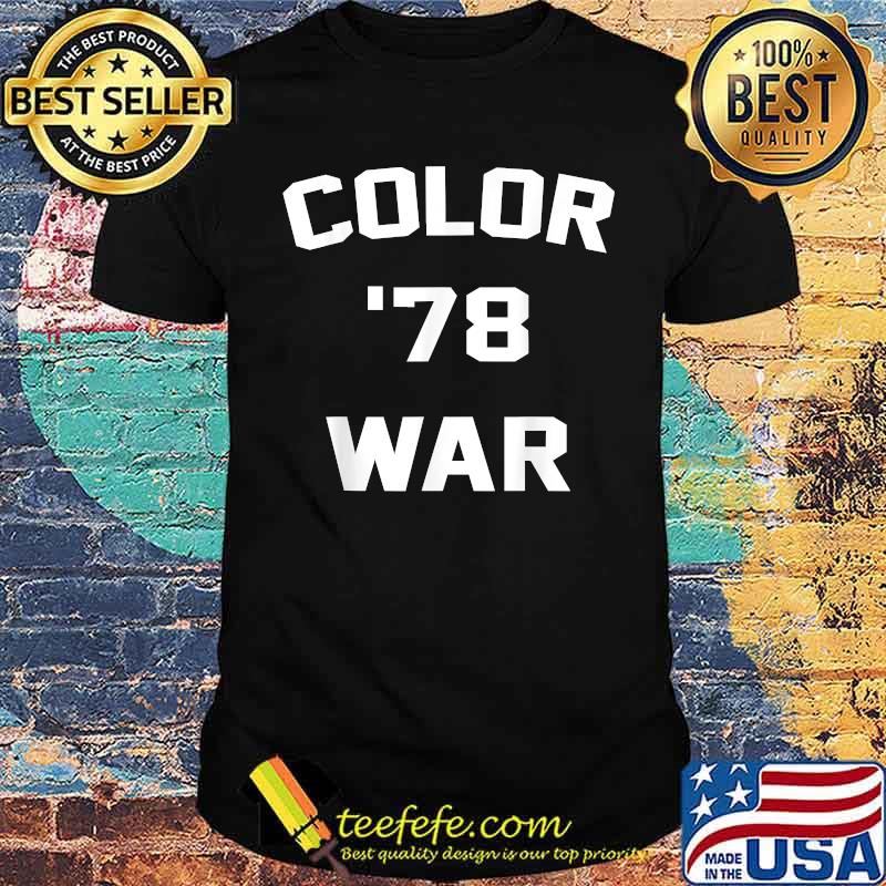 Color War '78 T-Shirt Color War '78 T-Shirt