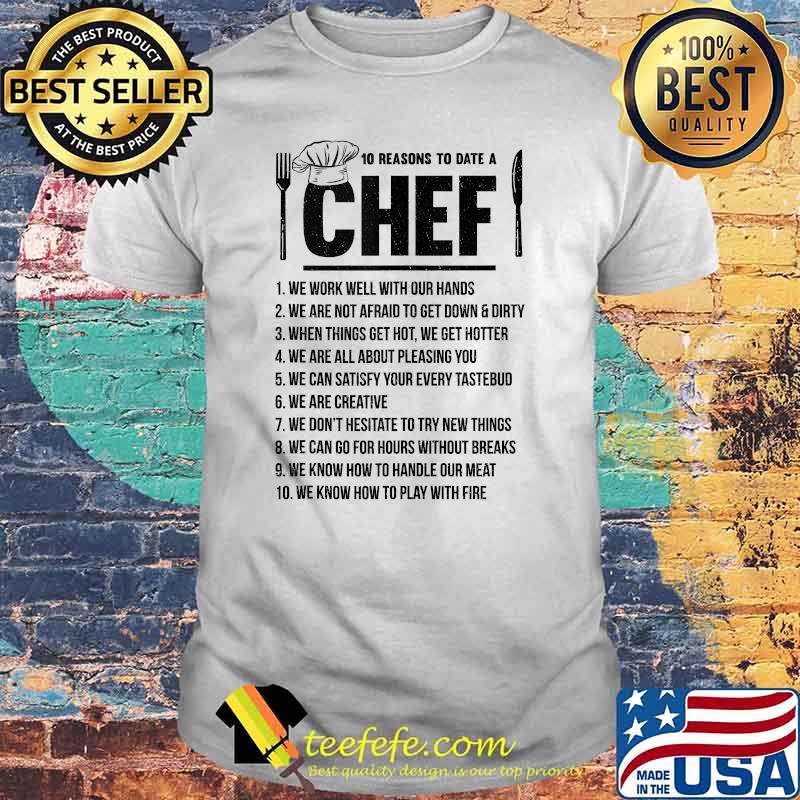Cooking Ten Reasons To Be A Chef Kitchen Culinary Restaurant T-Shirt