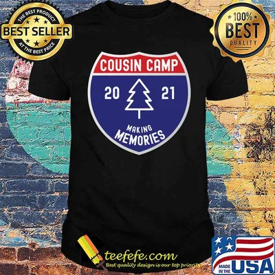 Cousin Camp 2021 Making Memories Shirt