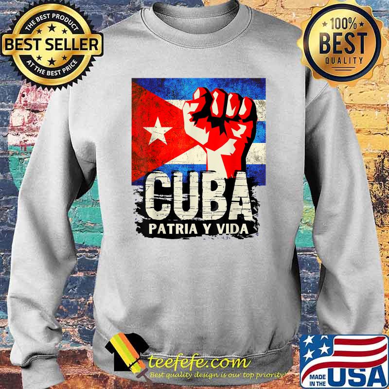 Cuba Patria y Vida Flag T-Shirt Sweater Cuba Patria y Vida Flag T-Shirt Sweater