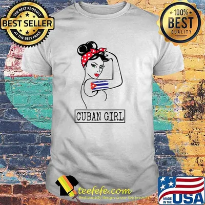 Cuban Girl Strong Cubanita Free Cuba Flag T-Shirt