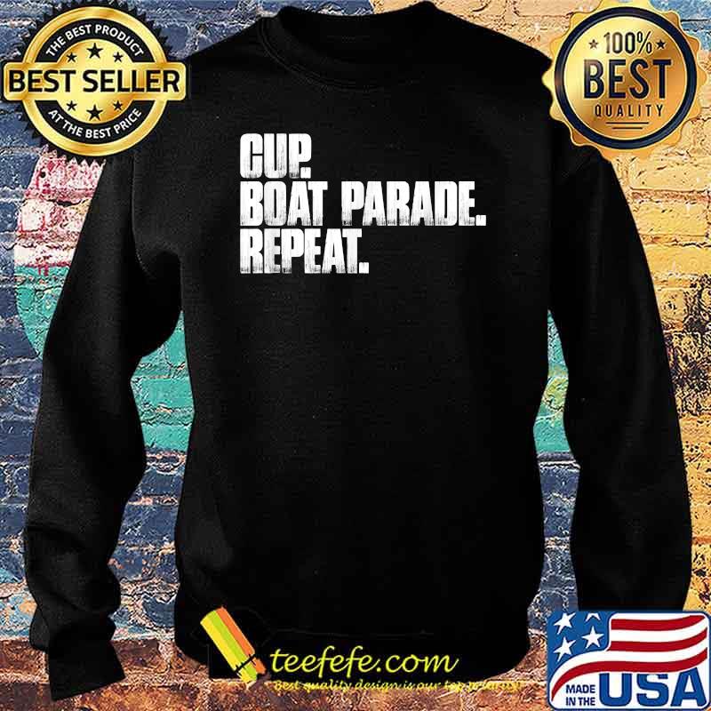 Cup Boat Parade Repeat T-Shirt Sweater Cup Boat Parade Repeat T-Shirt Sweater