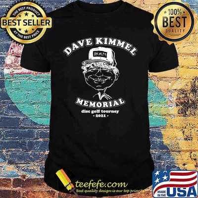 Dave Kimmel Memorial Disc Golf Tourney 2021 Shirt