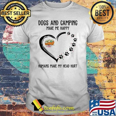 Dogs and camping make me happy humans make my head hurt flower shirt