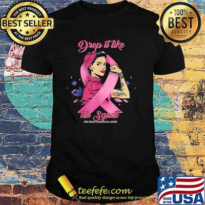 DROP IT LIKE IT'S SQUAT, CANCER 50 SQUATS A DAY CHALLENGE T-Shirt