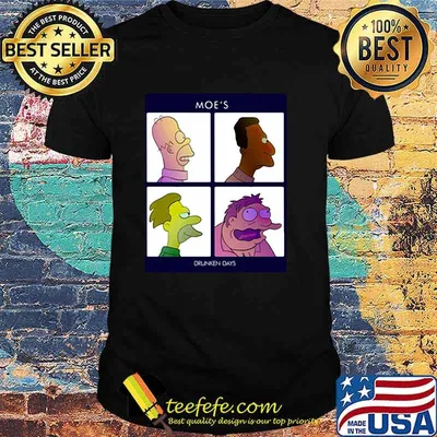 Drunken Days Moes Shirt