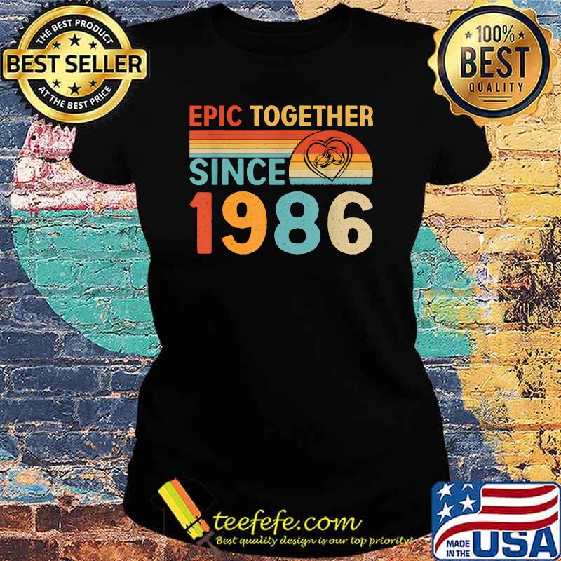 Epic Together Since 1986 Vintage Sunset T-Shirt Ladies tee Epic Together Since 1986 Vintage Sunset T-Shirt Ladies tee