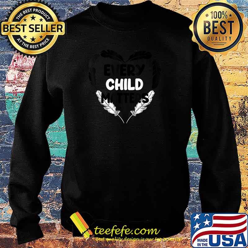 Every Child Matters Orange Day Residential Schools T-Shirt Sweater Every Child Matters Orange Day Residential Schools T-Shirt Sweater