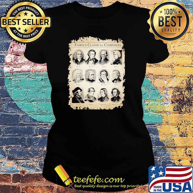 Famous classical composers music Ladies tee Famous classical composers music Ladies tee