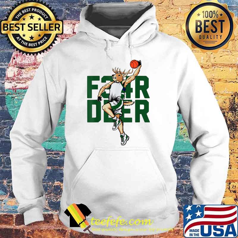 Fear Deer, Milwaukee Basketball and Hunting Bucks Hobby T-Shirt Hoodie Fear Deer, Milwaukee Basketball and Hunting Bucks Hobby T-Shirt Hoodie