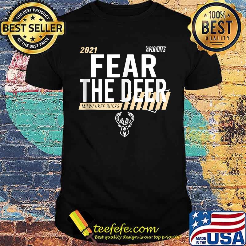 Fear Deer - Milwaukee Basketball and Hunting Bucks Shirt
