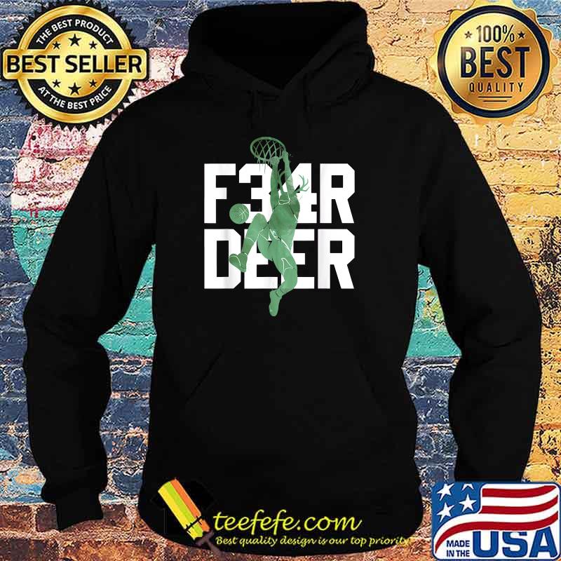 Fear Deer Milwaukee Basketball Hunting Bucks T-Shirt Hoodie Fear Deer Milwaukee Basketball Hunting Bucks T-Shirt Hoodie