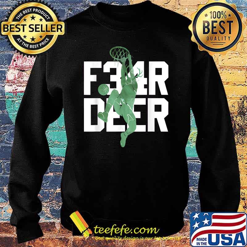 Fear Deer Milwaukee Basketball Hunting Bucks T-Shirt Sweater Fear Deer Milwaukee Basketball Hunting Bucks T-Shirt Sweater
