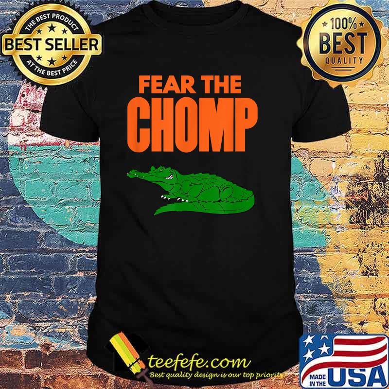 Fear the Chomp Florida Gator T-Shirt Fear the Chomp Florida Gator T-Shirt