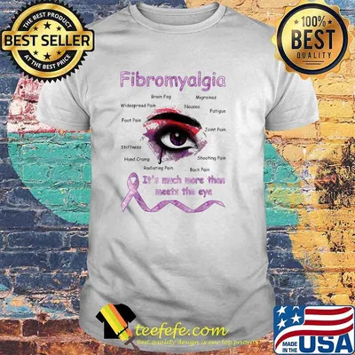 Fibromyalgia Awareness It's Much More Than Meets T-Shirt