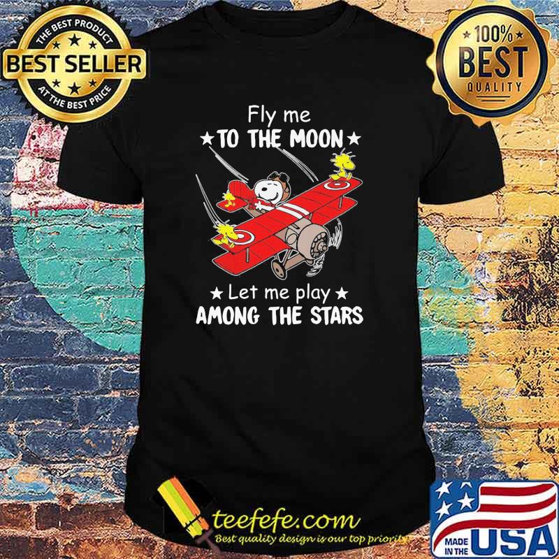 Fly me to the moon let me play among the stars snoopy shirt