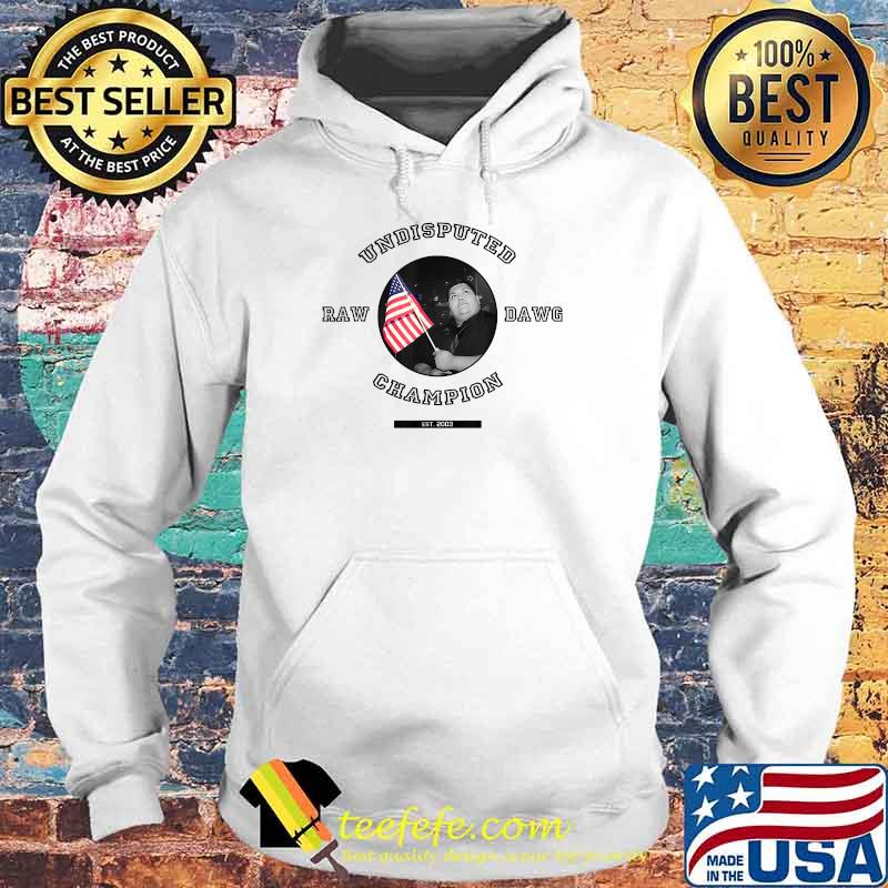 Freddie's Undisputed Raw dawg champion T-Shirt Hoodie Freddie's Undisputed Raw dawg champion T-Shirt Hoodie