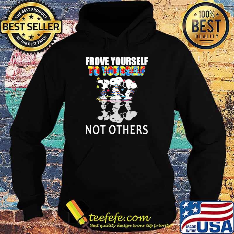 Frove Yourself To Yourself Not Others Snoopy Autism s Hoodie Frove Yourself To Yourself Not Others Snoopy Autism s Hoodie