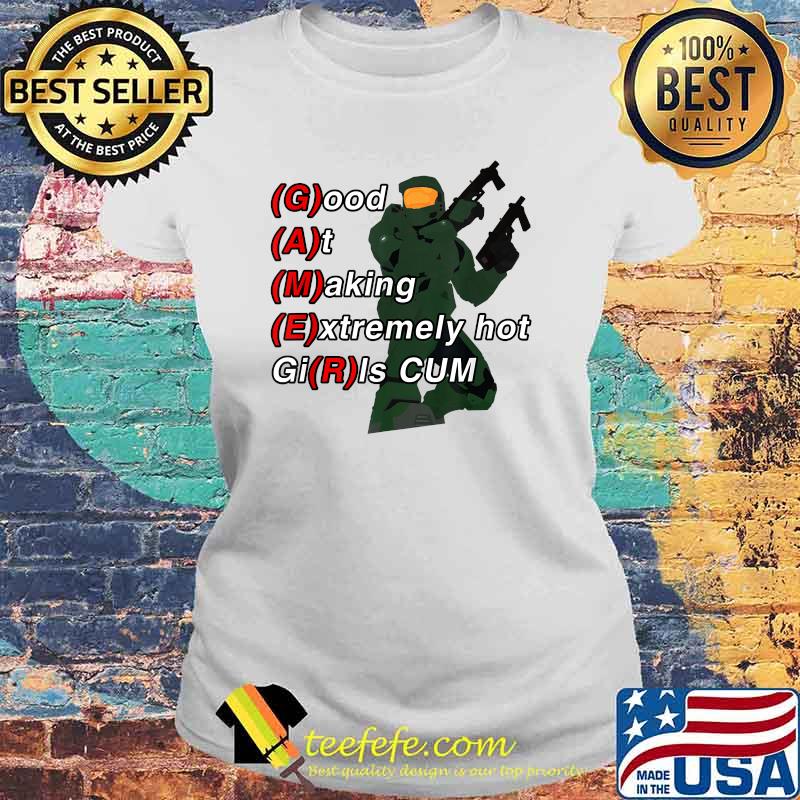 Gamer Good At Making Extremely Hot Girls Cm T-Shirt Laides tee Gamer Good At Making Extremely Hot Girls Cm T-Shirt Laides tee