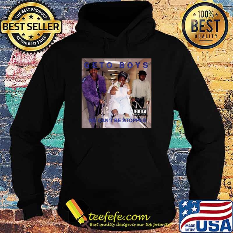 Geto Boys We Cant Be Stopped T-Shirt Hoodie Geto Boys We Cant Be Stopped T-Shirt Hoodie