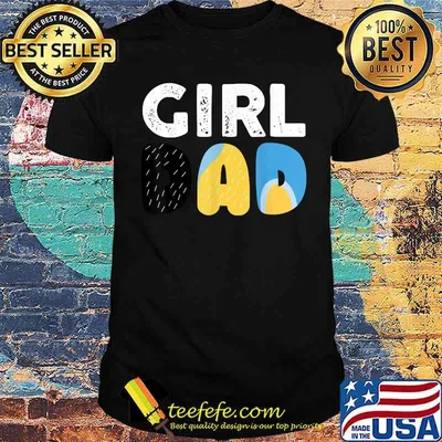 Girl Dad Father's Day Shirt