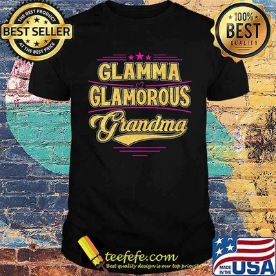 Glamma Glamorous Grandma Shirt