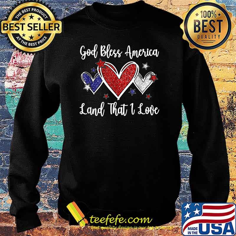 God Bless America Land That I Love Heart Shirt Sweater God Bless America Land That I Love Heart Shirt Sweater