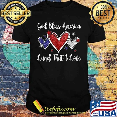 God Bless America Land That I Love Heart Shirt