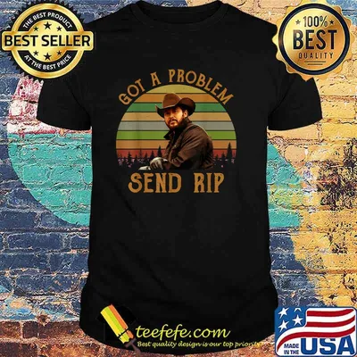 Got A Problem Send Rip Vintage T-Shirt