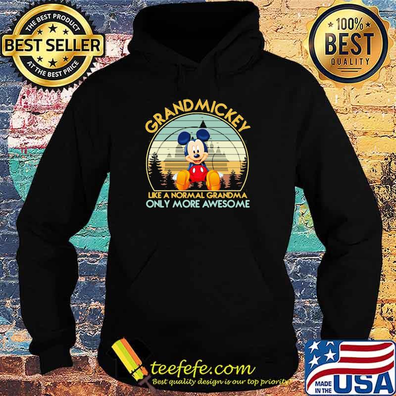 Grandmickey Like A Normal Grandma Only More Awesome Vintage Shirt Hoodie Grandmickey Like A Normal Grandma Only More Awesome Vintage Shirt Hoodie