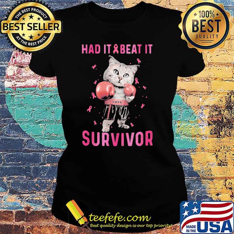 Had It And Beat It Survivor Cat Boxing Shirt Ladies tee Had It And Beat It Survivor Cat Boxing Shirt Ladies tee