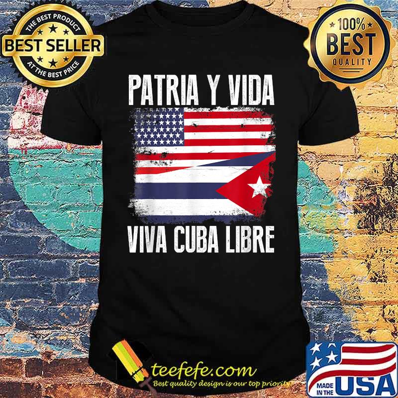 Half American Cuban Flag Patria Y Vida Viva Cuba Libre T-Shirt
