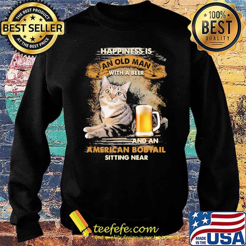 Happiness is an old man with a beer and an american bobtail sitting near cat Sweater Happiness is an old man with a beer and an american bobtail sitting near cat Sweater