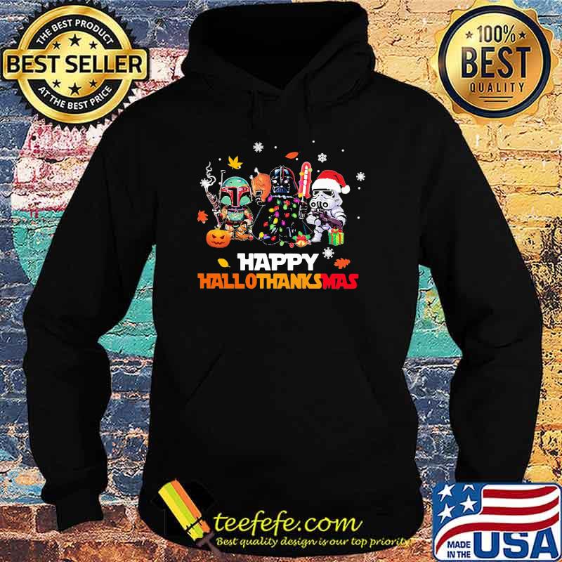 Happy Hallothanksmas The Star War Shirt Hoodie Happy Hallothanksmas The Star War Shirt Hoodie