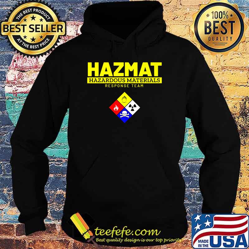 Hazardous Materials Team Related Haz Mat T-Shirt Hoodie Hazardous Materials Team Related Haz Mat T-Shirt Hoodie
