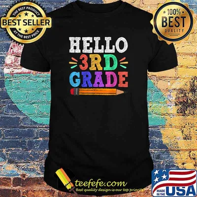 Hello 3rd Third Grade Teacher Shirt