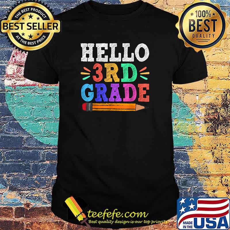 Hello 3rd Third Grade Teacher Shirt Hello 3rd Third Grade Teacher Shirt