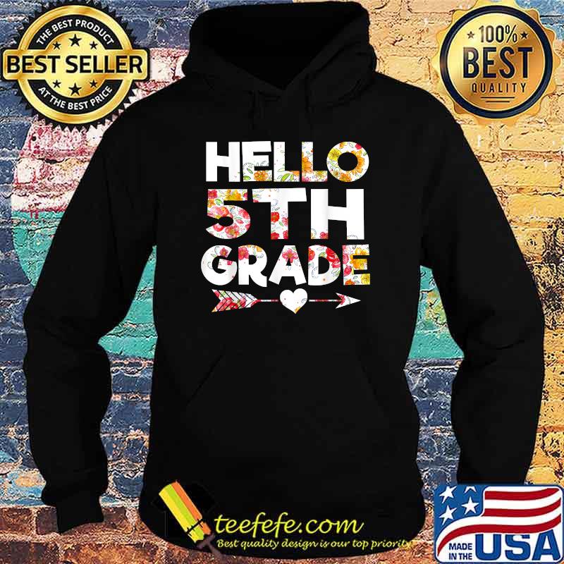 Hello 5th Grade Flower Back To School T-Shirt Hoodie Hello 5th Grade Flower Back To School T-Shirt Hoodie