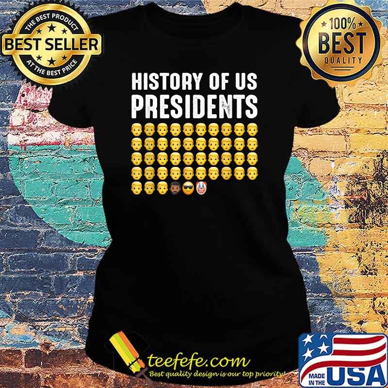 History of US Presidents 46th Clown President Republicans T-Shirt Ladies tee History of US Presidents 46th Clown President Republicans T-Shirt Ladies tee