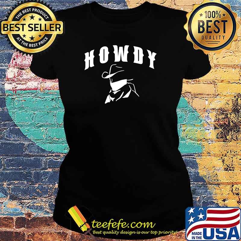 Howdy Rodeo Cowboy T-Shirt Ladies tee Howdy Rodeo Cowboy T-Shirt Ladies tee