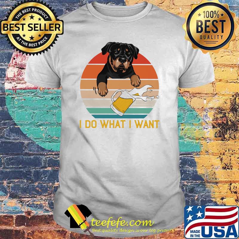 I Do What I Want Rottweiler Vintage Shirt