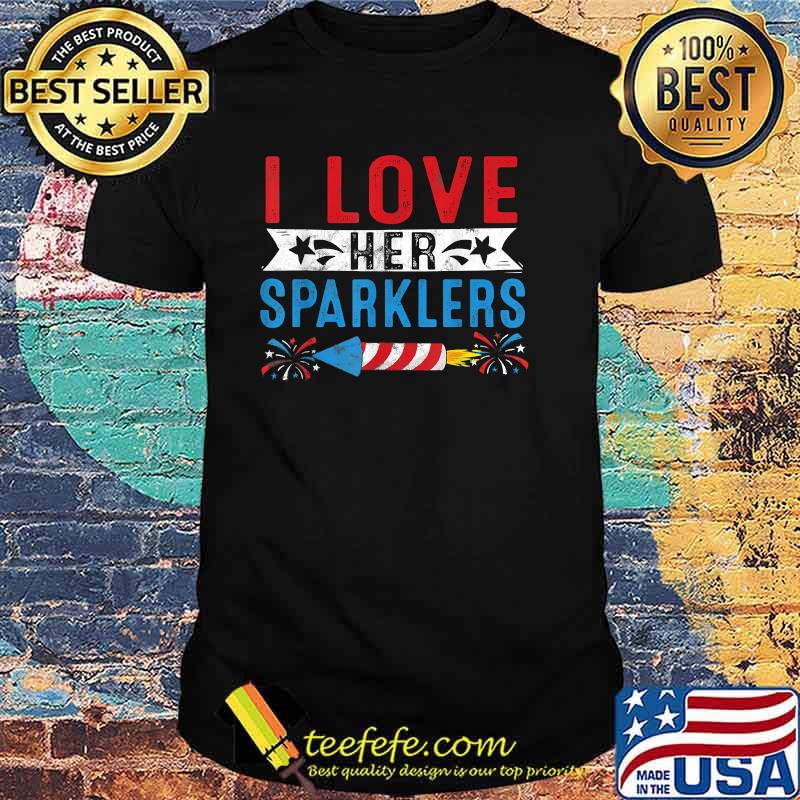 I Love Her Sparklers Firework 4th Of July T-Shirt