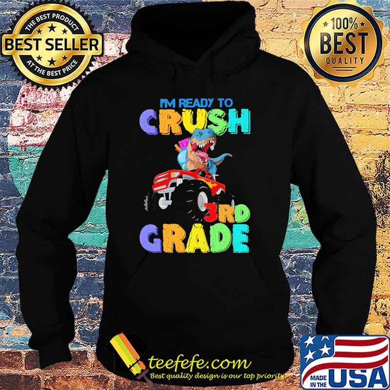 I'm Ready To Crush 3nd Grace Dinosaur Shirt Hoodie I'm Ready To Crush 3nd Grace Dinosaur Shirt Hoodie
