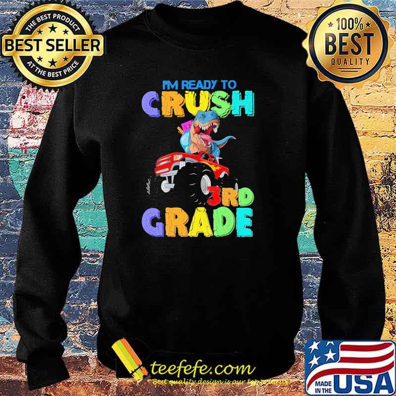 I'm Ready To Crush 3nd Grace Dinosaur Shirt Sweater I'm Ready To Crush 3nd Grace Dinosaur Shirt Sweater