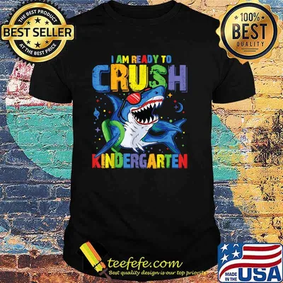 I'm Ready To Crush Kindergarten Shark Back to School T-Shirt