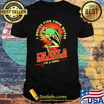 I rescue fish from water im not a hoarder sunset shirt