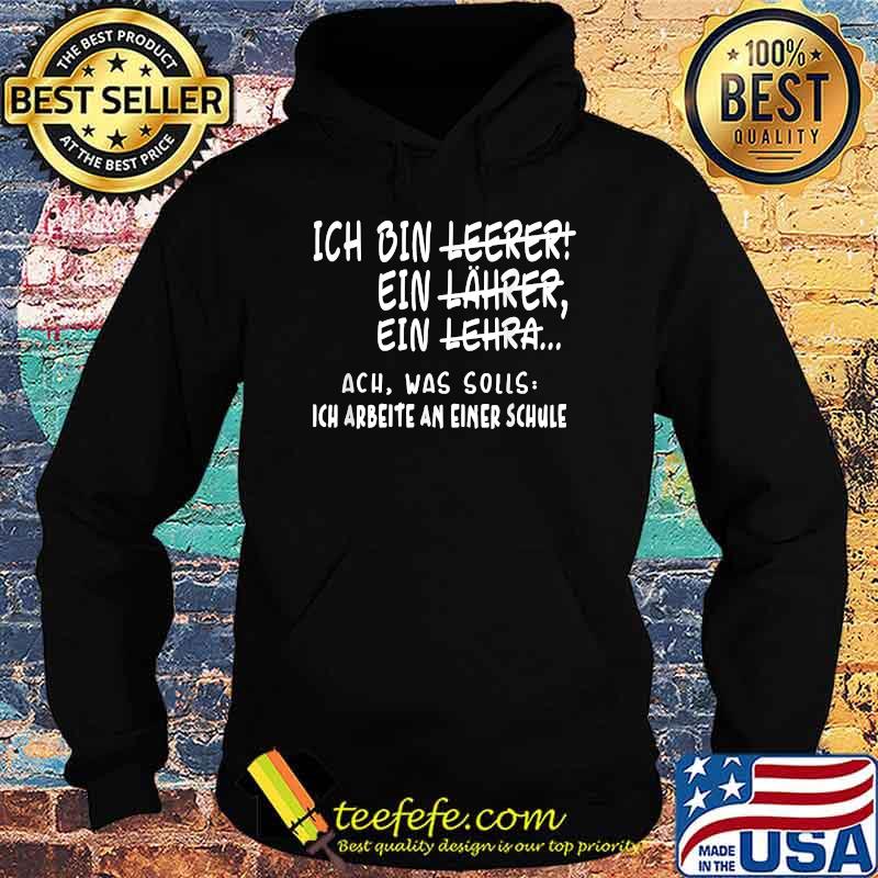 Ich bin Lehrer Funny German teacher Ich Arbeite An Einer Schule T-Shirt Hoodie Ich bin Lehrer Funny German teacher Ich Arbeite An Einer Schule T-Shirt Hoodie