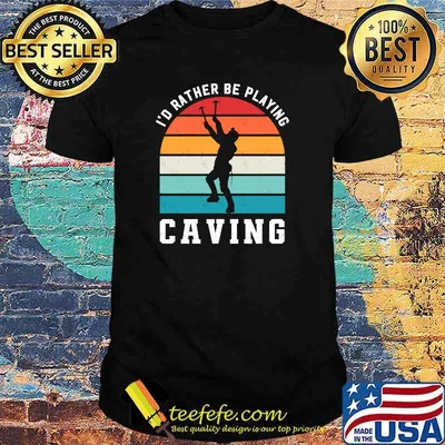 Id Rather Be Playing Caving Spelunking Sports Vintage T-Shirt