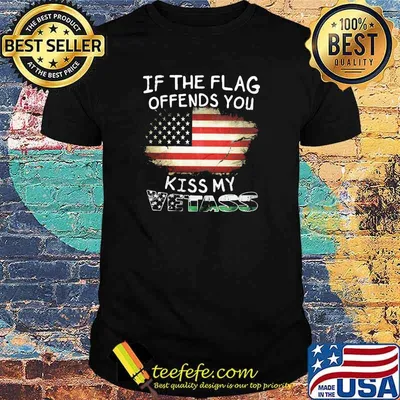 If the flag offends you kiss my vetass american flag shirt