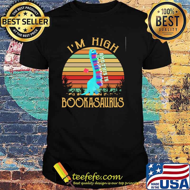 Im high bookasaurus and this is dausaurus vintage shirt